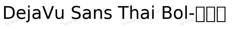 DejaVu Sans Thai Bol字体转换